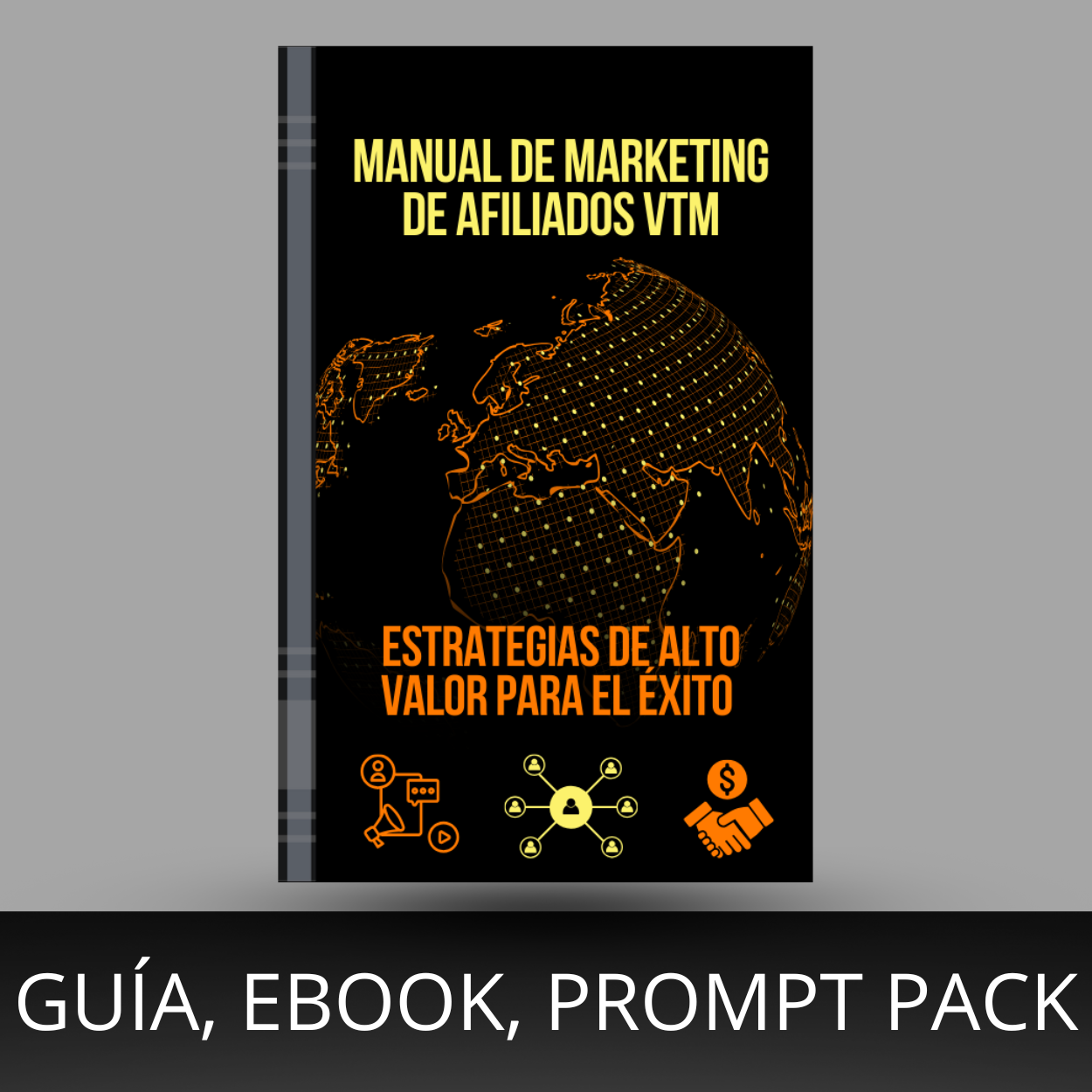 Manual De Afiliados VTM: Estrategias De Alto Valor Para El Éxito