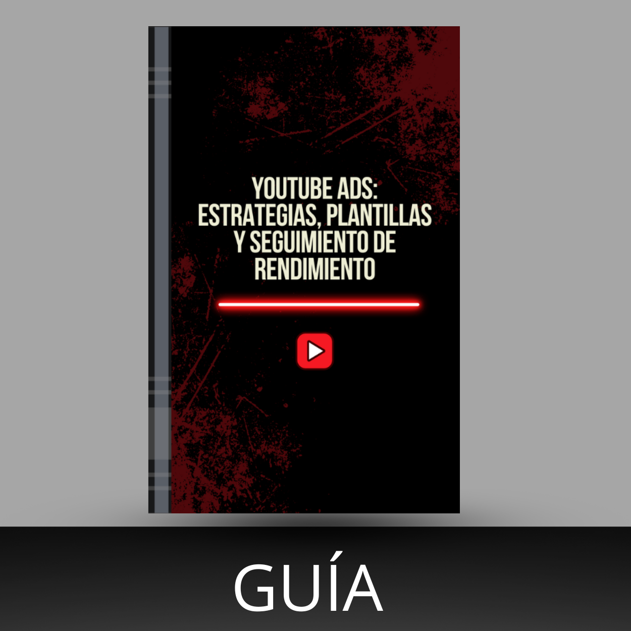 Youtube Ads: Estrategias, Plantillas y Seguimiento de Rendimiento