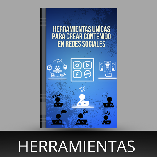 Herramientas Unícas para Crear Contenido en Redes Sociales