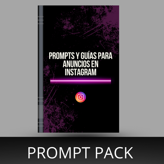 Prompts y Guías para Anuncios en Instagram